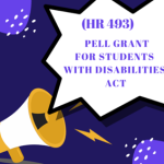 HR 493 Pell Grant for Students with Disabilities Act